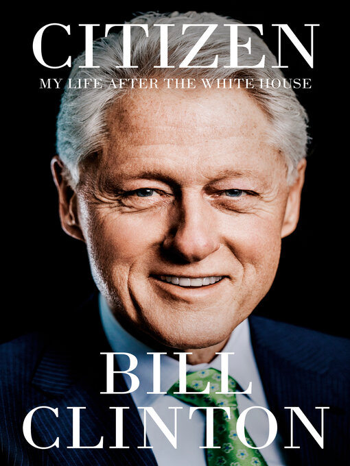 Title details for Citizen by Bill Clinton - Available